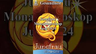 Jungfrau GESUNDHEIT 🩺 Horoskop Juni 2024 [upl. by Tray973]