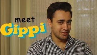 Imran Khan wants you to meet Gippi [upl. by Nare]