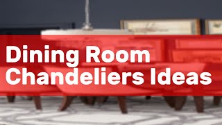 Dining Room Chandeliers Ideas [upl. by Alpert415]