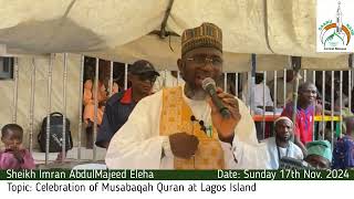 17th November 2024  Celebration of Musabaqah Quran at Lagos Island [upl. by Bram]