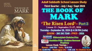 SABBATH SCHOOL LESSON STUDY quotThe Risen Lordquot Part3 Lesson13 By Gladstine Pitta [upl. by Fletch]