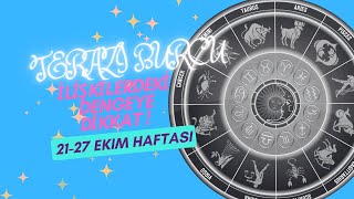 2127 EKİM HAFTASI TERAZİ BURCU BURÇ YORUMU  Astroloji [upl. by Llen]