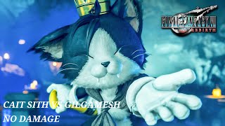 FF7 REBIRTH  CAIT SITH VS GILGAMESH  NO DAMAGE [upl. by Ellevehc]