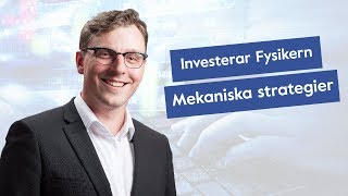 Mekaniska strategier med InvesterarFysikern [upl. by Elie654]