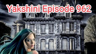 Yakshini Episode 962 Pocket FM Premium yakshini [upl. by Miles]