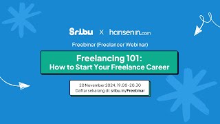 Sribu x HariSenin  Freelancing 101 How to start your Freelance Journey [upl. by Auoz]