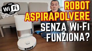 ROBOT ASPIRAPOLVERE senza WiFi FUNZIONANO [upl. by Nomra]