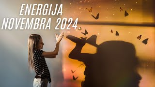 ENERGIJA NOVEMBRA 2024  Testovi i iznenađenja [upl. by Reitman]