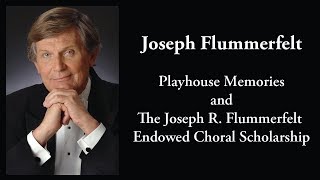 Joseph Flummerfelt Playhouse Memories [upl. by Noivaz]