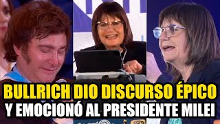 BULLRICH DIO DISCURSO ÉPICO Y EMOCIONÓ AL PRESIDENTE MILEI [upl. by Bartley969]