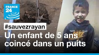 Le petit Rayan coincé au fond d’un puits au Maroc • FRANCE 24 [upl. by Ariella305]