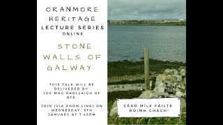 Oranmore Heritage Lecture  Stone Walls of Galway 060121 [upl. by Sager]