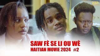 Saw fè se li ou wè Numero 2  Fim ayisyen 2024  Film Haitien complet 2024  Full Haitian Movie 2024 [upl. by Norad86]