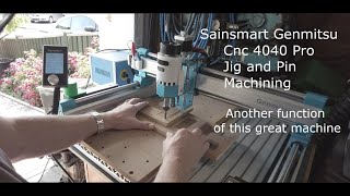 Jig and Pin machining on the Sainsmart Genmitsu 4040 Pro Cnc [upl. by Ssac]