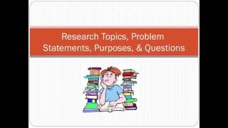 Research Topics Problems Purpose and Questions [upl. by Jobi]