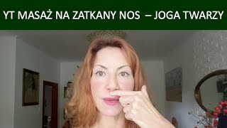 YT MASAŻ NA ZATKANY NOS  JOGA TWARZY [upl. by Linet]