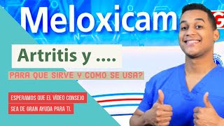 MELOXICAM para que sirve Dosis y Como se toma 💊 Artritis reumatoide y la osteoartritis [upl. by Omar]