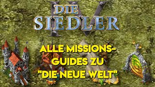 Alle Missionsguides zu den Die Siedler IV Die Neue Welt Kampagnen [upl. by Eerdna456]