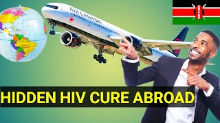 HIV Treatment for Kenyan ELITES Abroad The Hidden Cure [upl. by Verene]