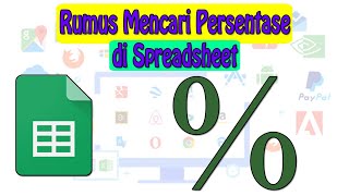 Rumus Mencari Persentase di Spreadsheet dan Cara Menggunakannya [upl. by Salomi]