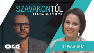 Szavakon túl 63 20230122 Lovas Rozi  Kadarkai Endre műsora a Klubrádióban [upl. by Eislrahc926]