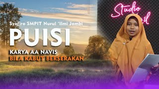 PUISI quotBILA KABUT BERSERAKANquot KARYA AA NAVIS YANG DIBACAKAN  SYAFIRA SMPIT NURUL ILMI JAMBI [upl. by Sluiter]