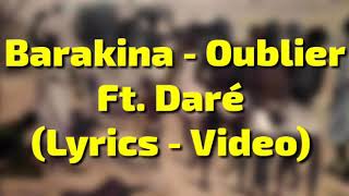 Barakina ft Dare  Oublier AUDIO [upl. by Anrym]