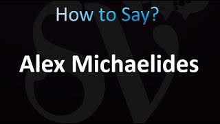 How to Pronounce Alex Michaelides correctly [upl. by Aihsyt892]