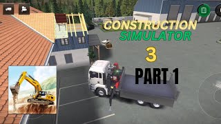 CONSTRUCTION SIMULATOR 3 GAMEPLAY FIRST EPISODE constructionsimulator3 [upl. by Genaro]