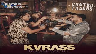 Cuatro Tragos  Grupo Kvrass  ColombiaVallenato [upl. by Wier]