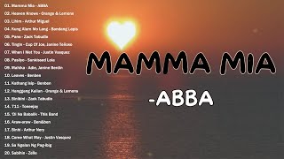 MAMMA MIA  ABBA  BEST OF OPM 2024  TOP OPM SONGS PLAYLIST 2024 [upl. by Nacnud477]