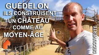 Guédelon  ils construisent un Château comme au Moyen Âge [upl. by Hedaza212]