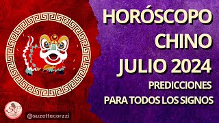 HORÓSCOPO CHINO ☯ JULIO 2024  PREDICCIONES PARA CADA SIGNO 🌼 Suzette Corzzi [upl. by Aerdnahs393]