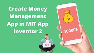 How to make Money Management App in MIT App Inventor 2  Money App 2020 [upl. by Htebasil]