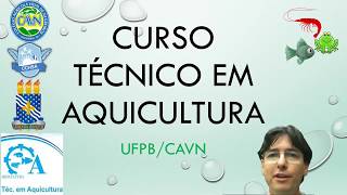 Conhecendo o Curso Técnico em Aquicultura do CAVNUFPBBANANEIRAS Parte II [upl. by Anawait]