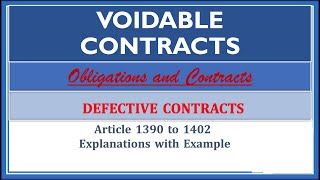 Voidable Contracts Article 13901402 Defective Contracts Obligations and Contracts [upl. by Ayo170]