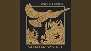 Civilized Anxiety [upl. by Geri]