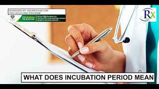 What Does Incubation Period Mean [upl. by Ellivnarg]