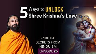 5 Ways to UNLOCK Your Deepest Connection with Shree Krishna  Swami Mukundananda [upl. by Eifos315]