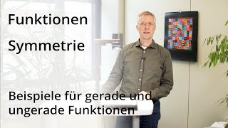 Symmetrie  Beispiele für gerade und ungerade Funktionen [upl. by Aicitel603]