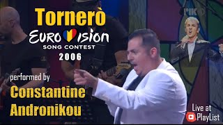 Tornerò  Constantine Andronikou Eurovision Song Contest  Romania 2006  PlayList [upl. by Narik438]