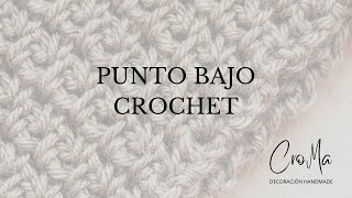 PUNTO BAJO O MEDIO PUNTO Crochet  Principiantes [upl. by Ted]