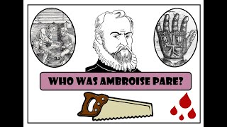 GCSE History  Who was Ambroise Pare Renaissance Surgery [upl. by Moriyama971]