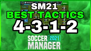 SM21 BEST TACTICS  Soccer Manager Tactics  4312 tactic [upl. by Neetsirk697]