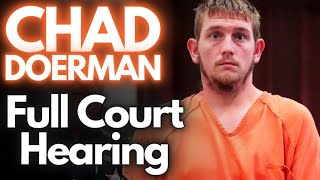 Chad Doerman FULL COURT HEARING Ohio [upl. by Notffilc]