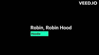 Robin Robin Hood Vocal  Hoodwinked [upl. by Assirim]