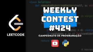 LeetCode Weekly Contest 424 16nov  Live Stream  Programação Competitiva [upl. by Ycnaffit]