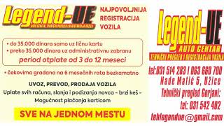 LEGEND  UE Užice Auto centar Registracija Prevod vozila Tehnički pregled Gorjani Srbija [upl. by Xuagram]