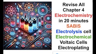 Revise All Chapter 4 Electrochemistry in 20 minutesElectrolysis ElectrochemicalVoltaicelectroplating [upl. by Lanaj]