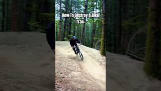 Perfect Bike Trail Gets Destroyed By 330lb Dude [upl. by Giguere]